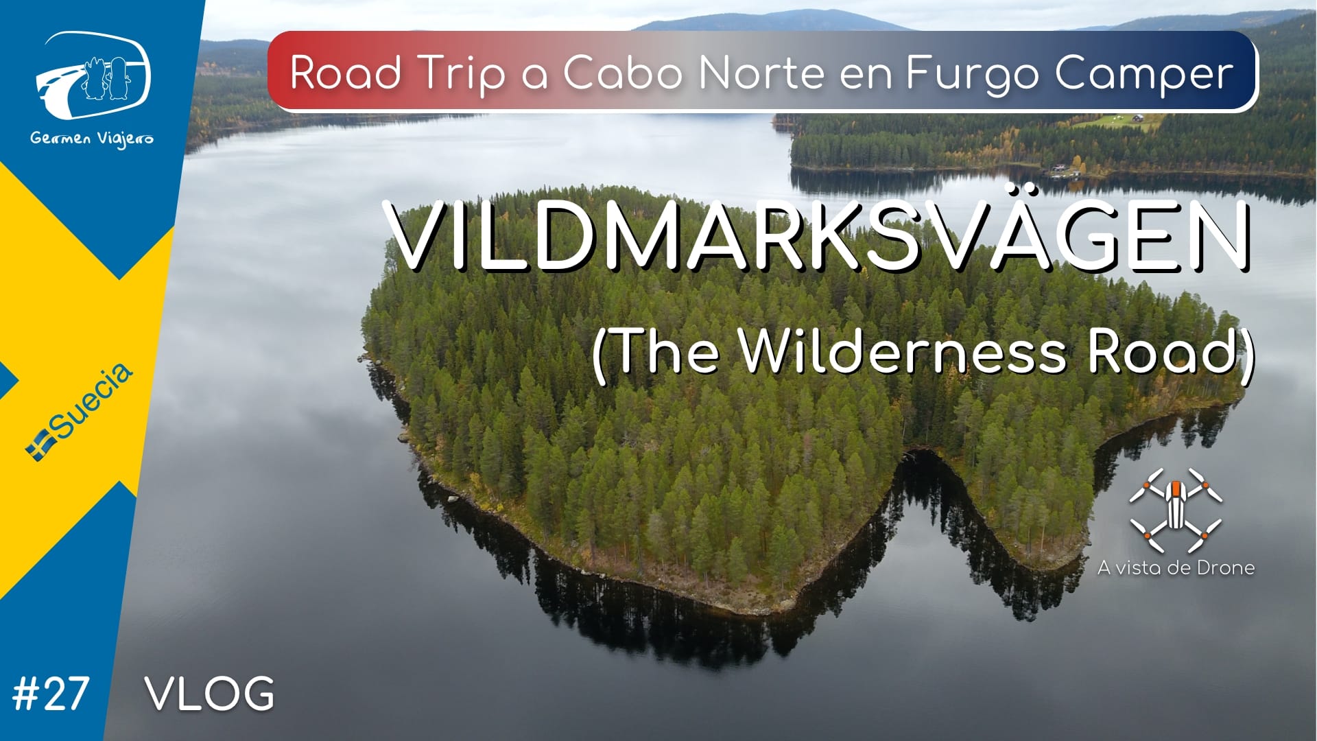 Vídeo Vildmarksvägen - The Wilderness Road - Germen Viajero